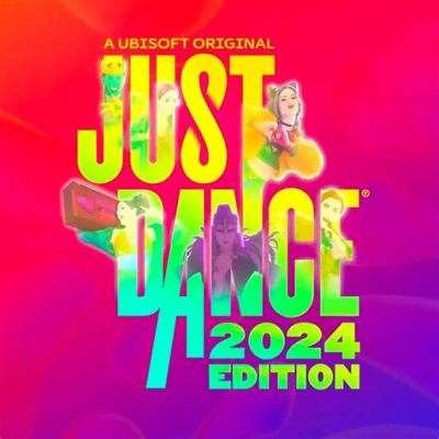 How Much Is Just Dance 2024: The Allure of Dance in Our World