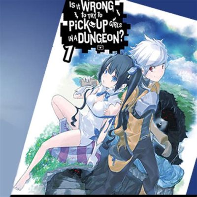 is it wrong to try to pick up girls in a dungeon?, vol. 1 (light novel)