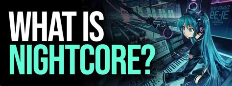 What is Nightcore Music? A Sonic Journey Through Speed and Emotion